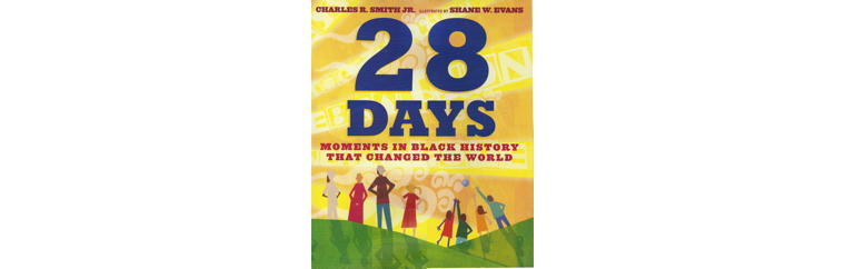 28 DAYS: Moments in Black History that Changed the World
