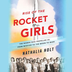 Rise of the Rocket Girls