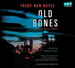 Trudy Nan Boyce: Old Bones