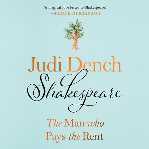 SHAKESPEARE: THE MAN WHO PAYS THE RENT