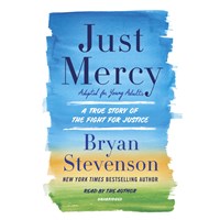 JUST MERCY ADAPTED FOR YOUNG ADULTS by Bryan A Stevenson Read by Bryan