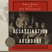 THE ASSASSINATION OF THE ARCHDUKE