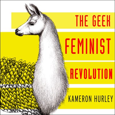 GEEK FEMINIST REVOLUTION