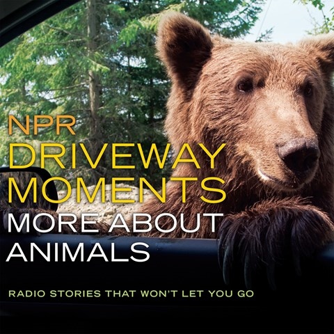 NPR DRIVEWAY MOMENTS: MORE ABOUT ANIMALS