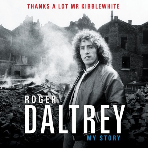 ROGER DALTREY: THANKS A LOT MR KIBBLEWHITE