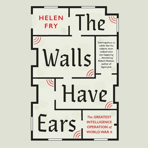 THE WALLS HAVE EARS