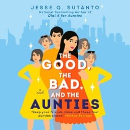 THE GOOD, THE BAD, AND THE AUNTIES