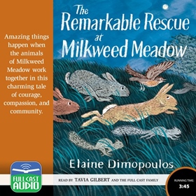 THE REMARKABLE RESCUE AT MILKWEED MEADOW
