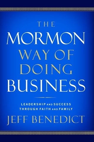 THE MORMON WAY OF DOING BUSINESS