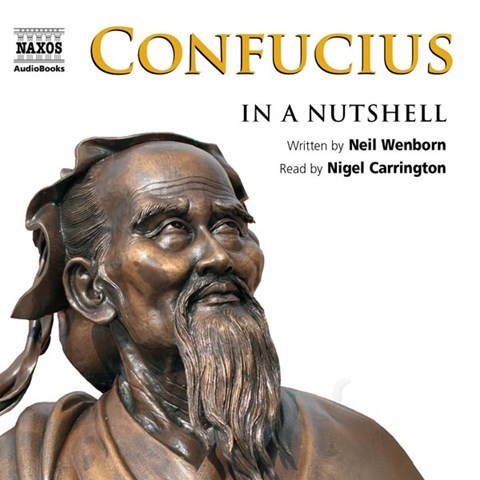 CONFUCIUS: IN A NUTSHELL