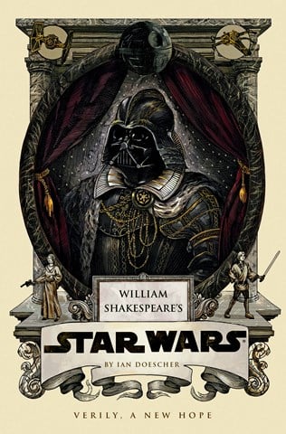 William Shakespeare's Star Wars: Verily, A New Hope (Gr. 8+) Full Cast Reading