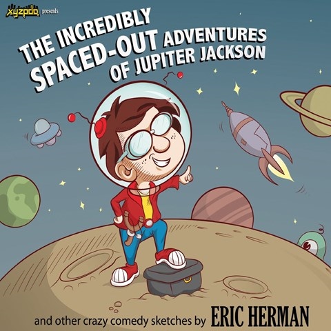 THE INCREDIBLY SPACED-OUT ADVENTURES OF JUPITER JACKSON