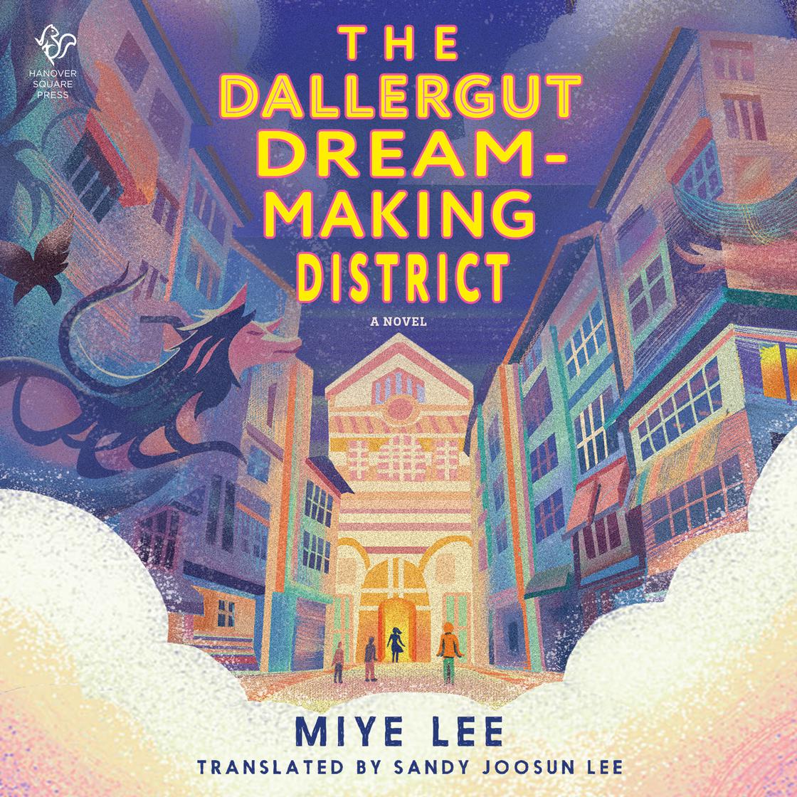 THE DALLERGUT DREAM-MAKING DISTRICT
