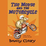 THE MOUSE AND THE MOTORCYCLE by Beverly Cleary audiobook cover