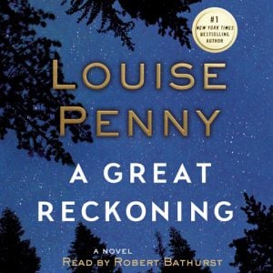 Louise Penny: A Great Reckoning