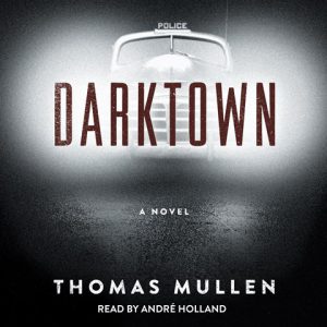 Thomas Mullen: Darktown