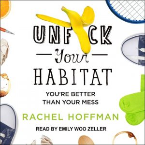 Unf-ck Your Habitat