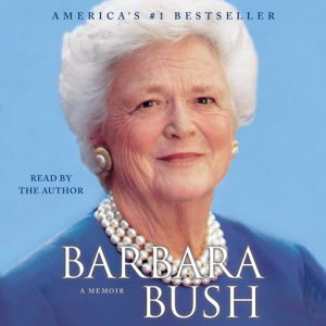 Barbara Bush: A Memoir