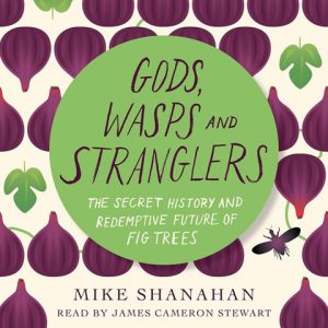 Gods, Wasps, and Stranglers