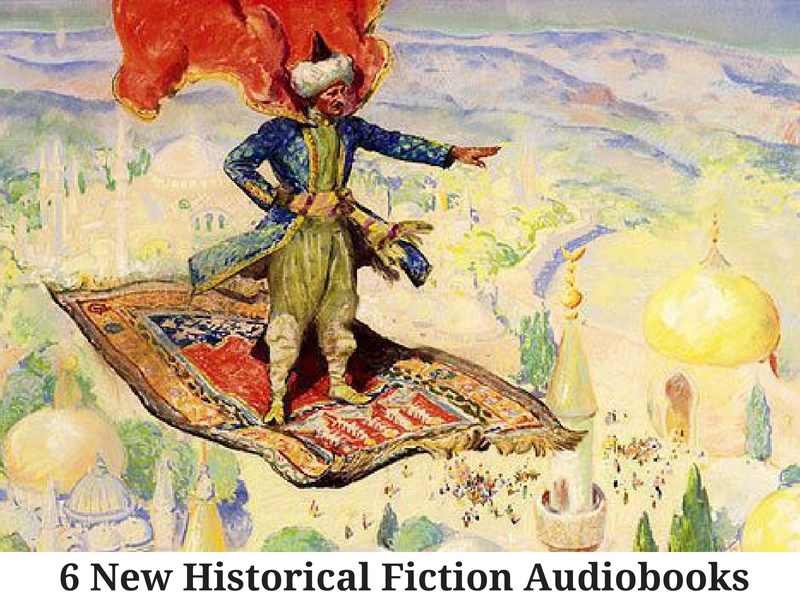 6 New Historical Fiction Audiobooks