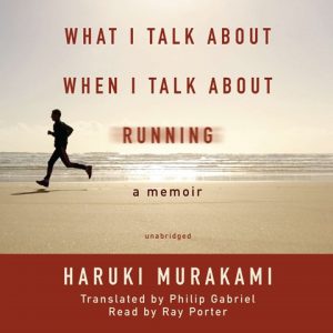 What I Talk About When I Talk About Running