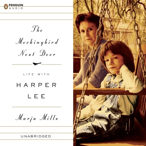 The Mockingbird Next Door: Life with Harper Lee