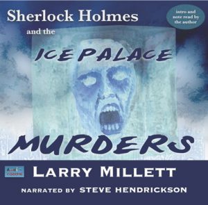 Sherlock Holmes and the Ice Palace Murders