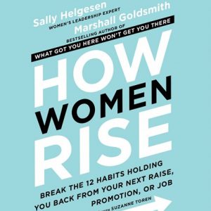 How Women Rise