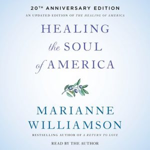 Healing the Soul of America