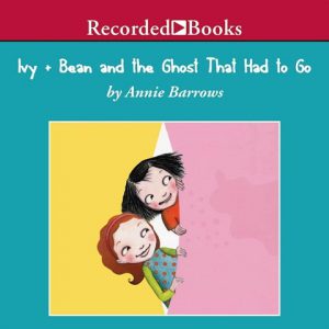 Ivy & Bean and the Ghost That Had to Go