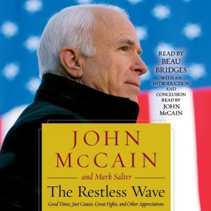 John McCain and the Restless Wave