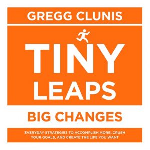 Tiny Leaps Big Changes