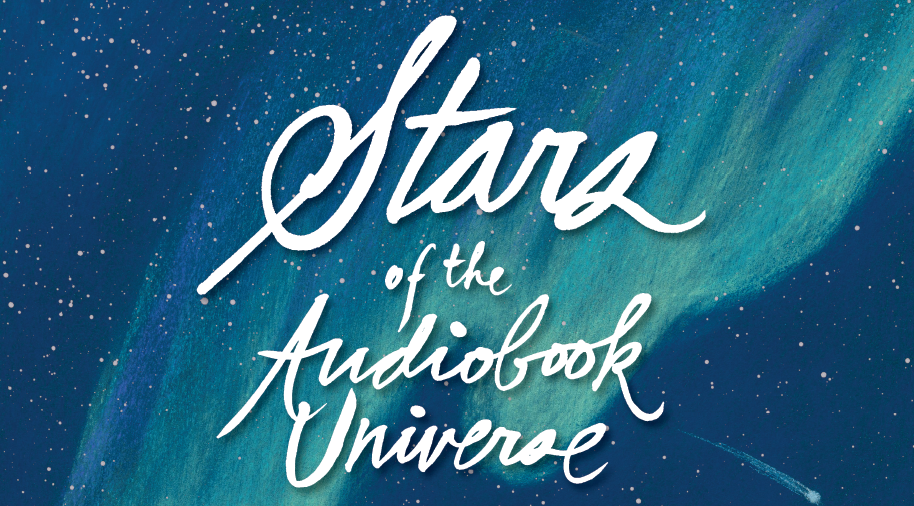 Stars of the Audiobook Universe