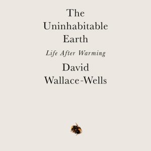 The Uninhabitable Earth