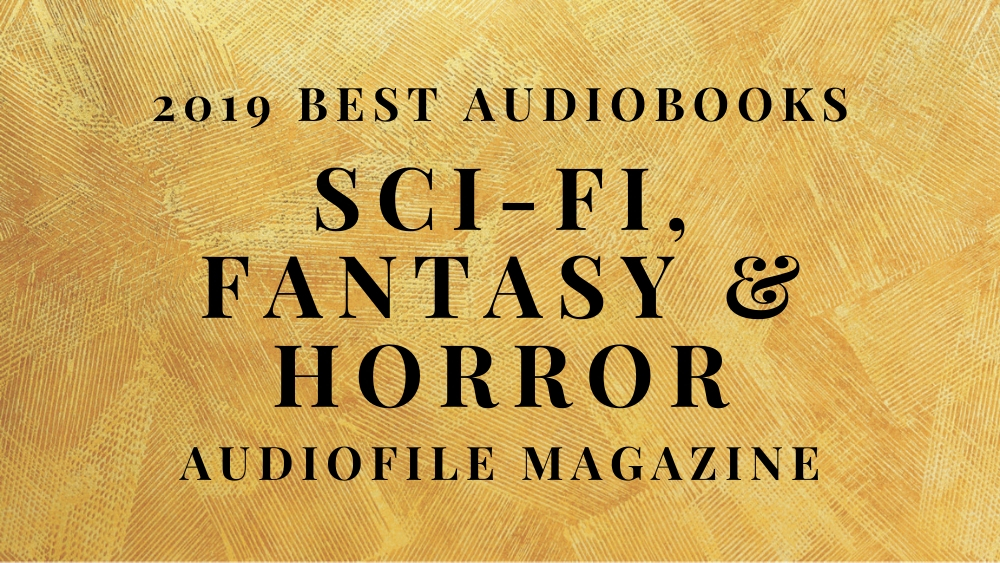 2019 Best Sci-Fi, Fantasy, and Horror Audiobooks