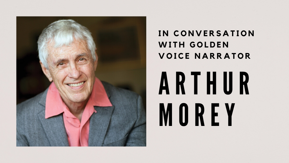 In Conversation with Golden Voice Narrator Arthur Morey
