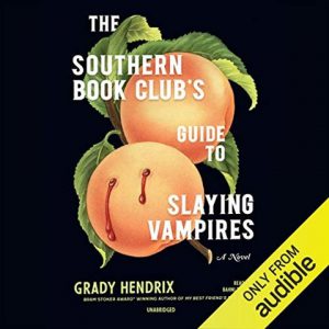 The Southern Book Club's Guide to Slaying Vampires