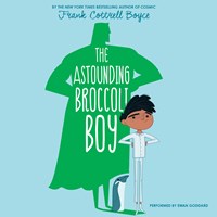 THE ASTOUNDING BROCCOLI BOY