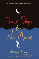 TIME STOPS FOR NO MOUSE