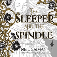 THE SLEEPER AND THE SPINDLE