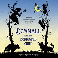 DOMNALL AND THE BORROWED CHILD 