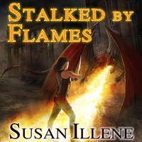 STALKED BY FLAMES