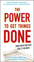 THE POWER TO GET THINGS DONE