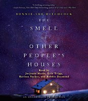 THE SMELL OF OTHER PEOPLE'S HOUSES