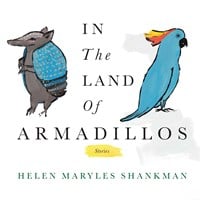 IN THE LAND OF ARMADILLOS