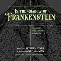 IN THE SHADOW OF FRANKENSTEIN