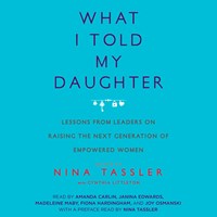 WHAT I TOLD MY DAUGHTER