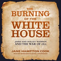 THE BURNING OF THE WHITE HOUSE