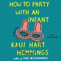 HOW TO PARTY WITH AN INFANT