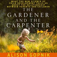 THE GARDENER AND THE CARPENTER